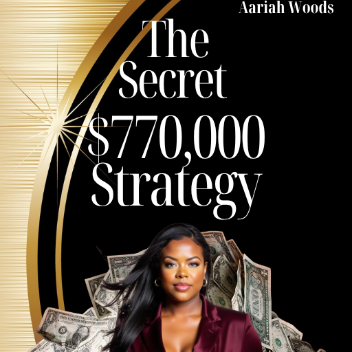 The  Secret $770,000 Strategy